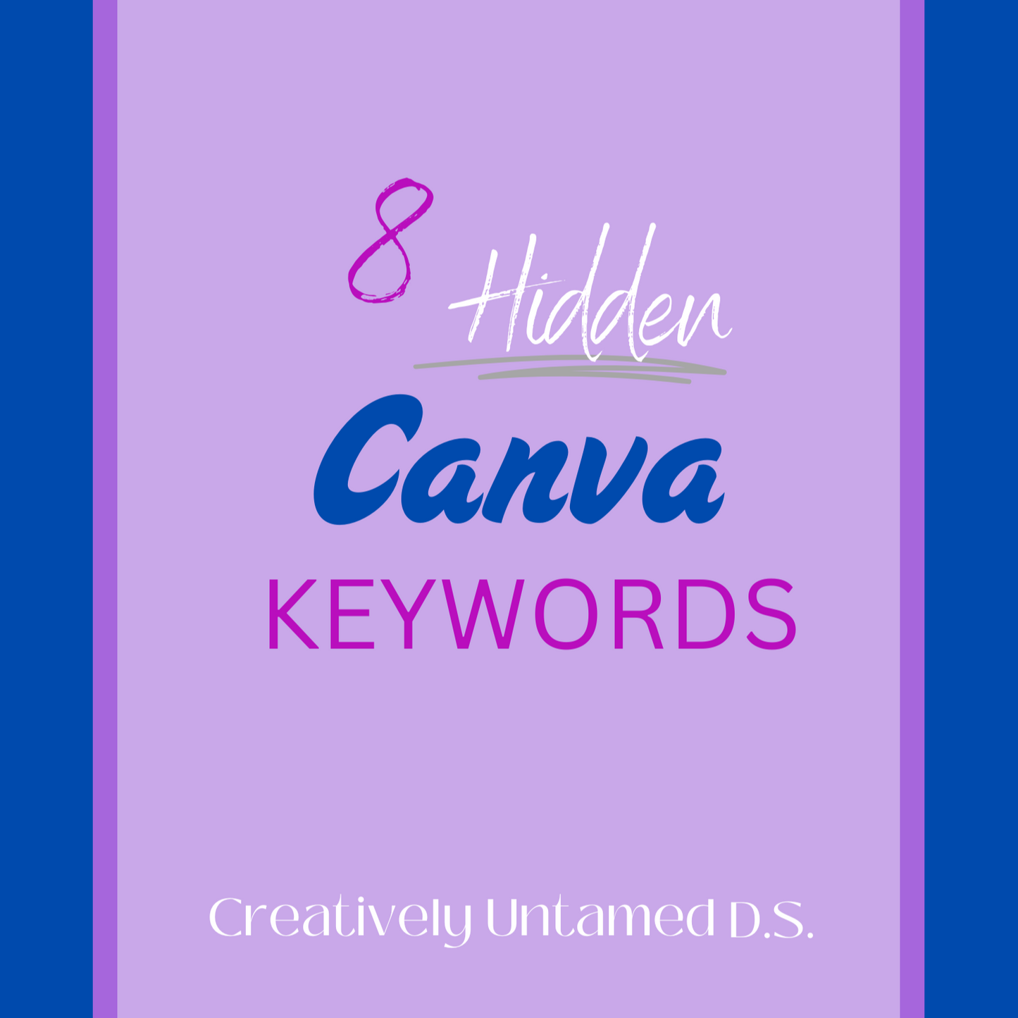 CU 8 Hidden Canva Elements